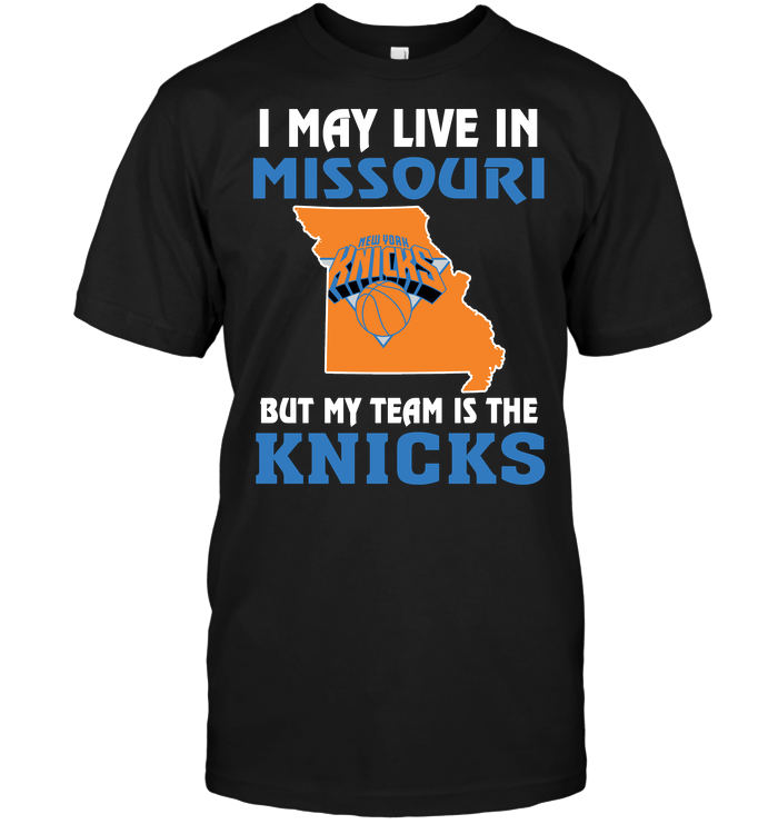 New York Knicks "i May Live In Missouri" T-Shirt New York Knicks "i May Live In Missouri" T-Shirt